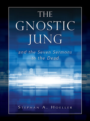 cover image of The Gnostic Jung and the Seven Sermons to the Dead